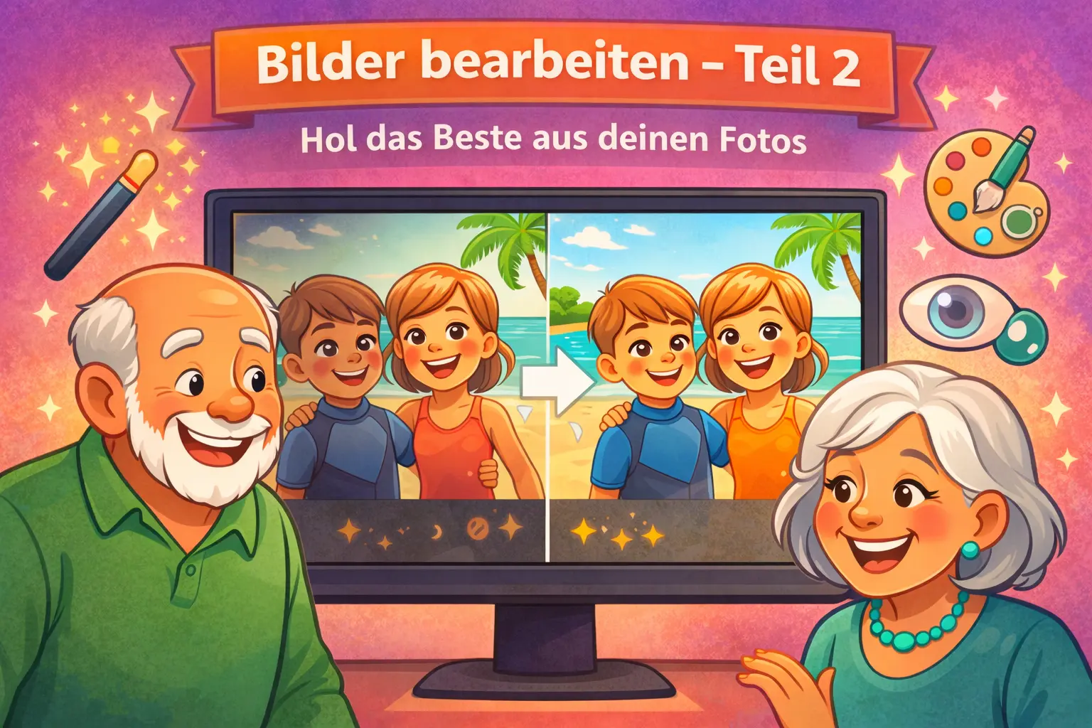 Deine schönen Bilder ganz leicht bearbeiten – Teil 2