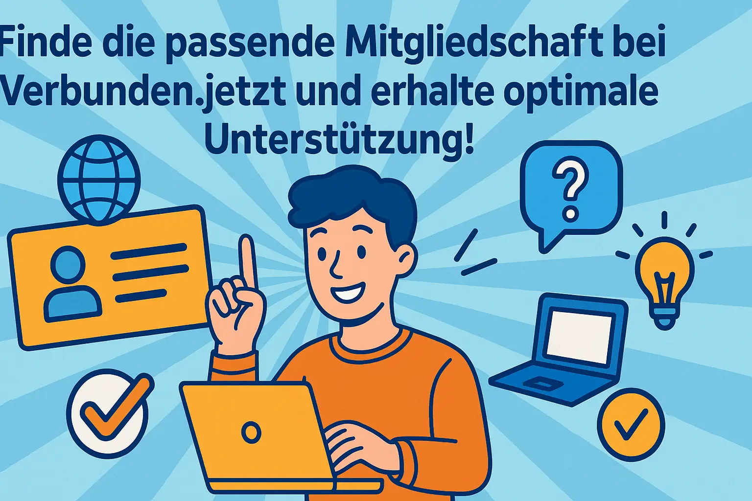 Finde die passende Mitgliedschaft bei Verbunden.jetzt und erhalte optimale Unterstützung!