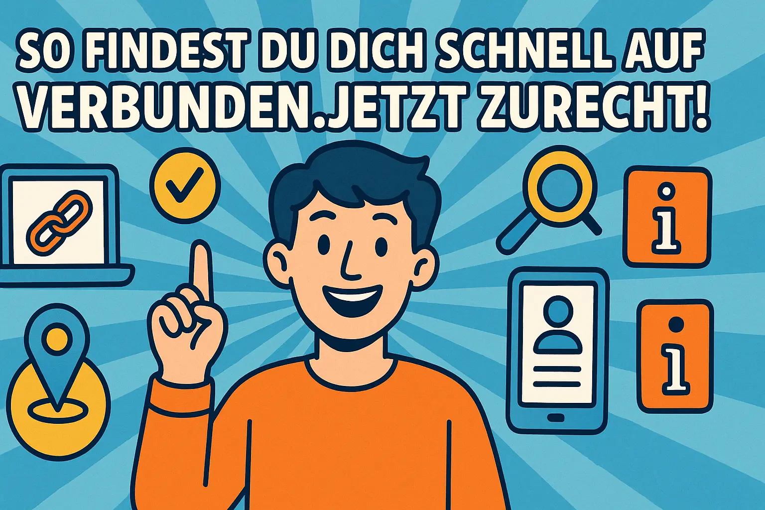 So findest du dich schnell auf Verbunden.jetzt zurecht!